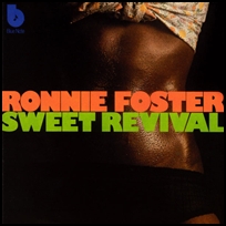Ronnie Foster Sweet Revival.