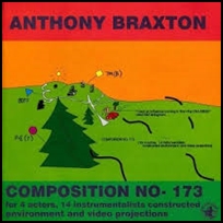 Anthony Braxton Composition n.173.