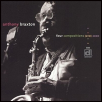 Anthony Braxton Four Compositions (Gtm) 2000.