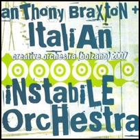 Anthony Braxton Italian Instabile Orchestra.
