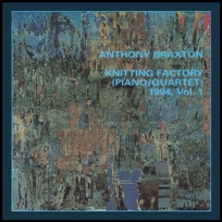 Anthony Braxton Knitting Factory (Piano Quartet) 1994 Vol.1.