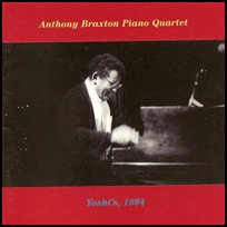Anthony Braxton Piano Quartet Yoshi’s 1994.