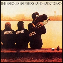 Brecker brothers Back to Back.