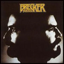 Brecker brothers The Brecker Bros.