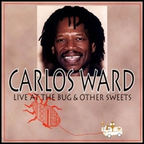 Carlos Ward Live At The Bug