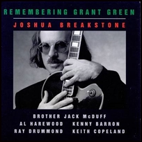 Joshua Breakstone Remembering Grant Green.