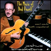 Joshua Breakstone The Music Of Bud Powell.