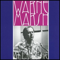 Warne Marsh All Music.