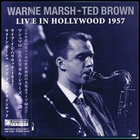 Warne Marsh Live In Hollywood 1957